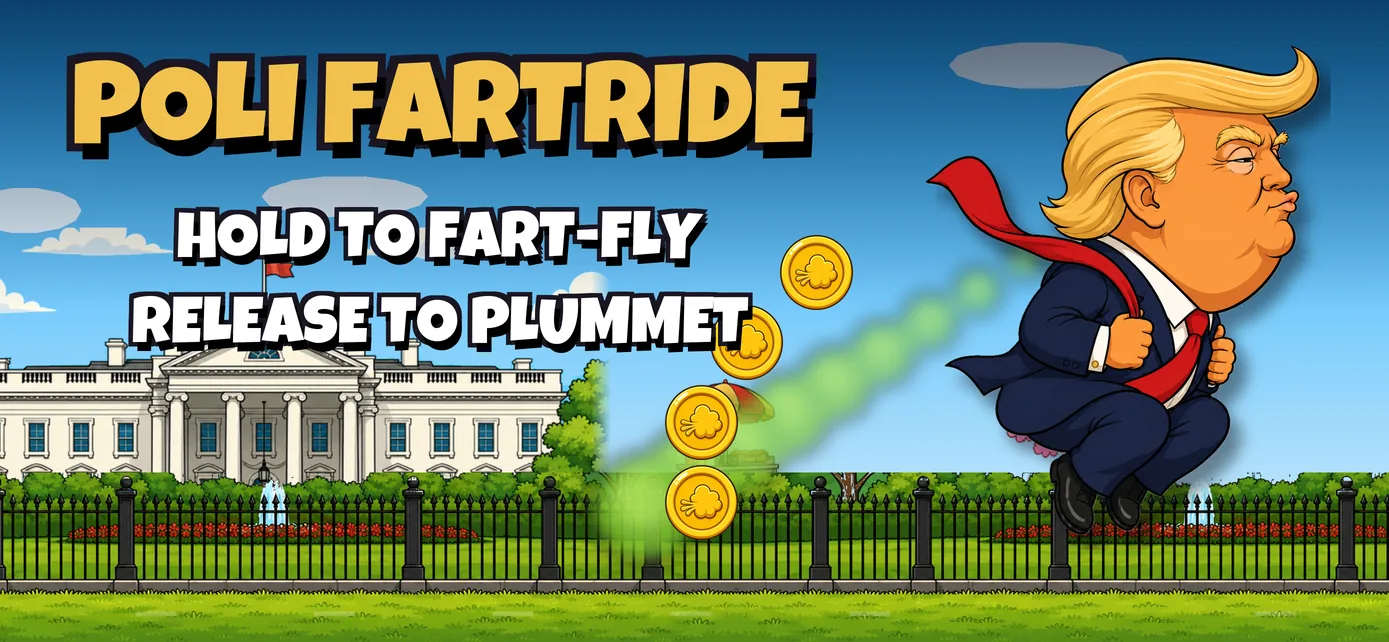 Poli Fartride key art: a caricature politician fart-flying past the White House, captioned hold to fart-fly, release to plummet